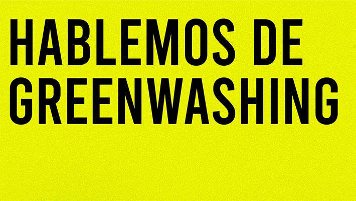 Hablemos de Greenwashing