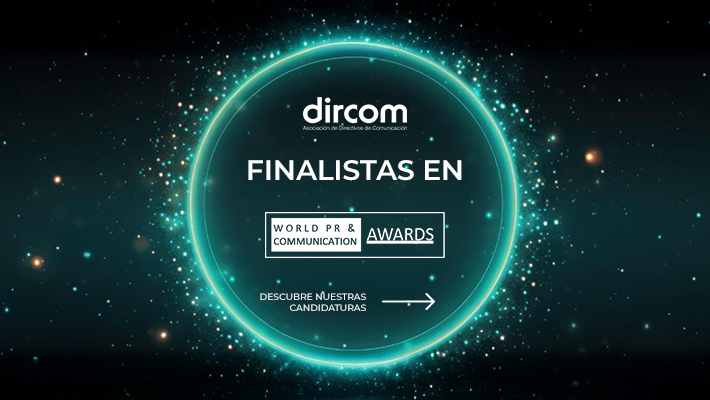 Dircom, nominada a los World Public Relations & Communication Awards 2024 con tres candidaturas 